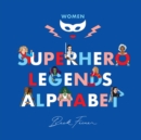 Image for Superhero Legends Alphabet: Women