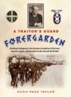 Image for A Traitor&#39;s Guard : Quisling&#39;s bodyguard, the German occupation of Norway and Norwegian collaboration in the Second World War