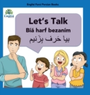 Image for Learn Persian Let&#39;s Talk B?y? Harf Bezan?m : In English, Persian &amp; Finglisi: Let&#39;s Talk B?y? Harf Bezan?m