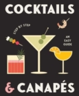 Image for Cocktails and canapes step by step  : an easy guide