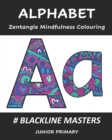 Image for ALPHABET Zentangle Mindfulness Colouring : Blackline Masters: Junior Primary