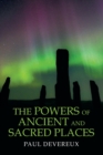 Image for The Powers of Ancient and Sacred Places