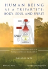 Image for Human Being as a Tripartite; Body, Soul and Spirit