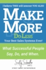 Image for MAKE MORE Do Less : The Best Sales Systems Ever!