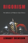 Image for Rigorism : The Influence of Willpower Upon History