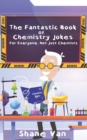 Image for The Fantastic Book of Chemistry Jokes