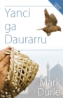 Image for Yanci ga Daurarru (Hausa Edition)