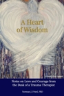 Image for A Heart of Wisdom