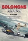 Image for Solomons Air War Volume 1