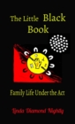 Image for Little  Black Book: Family Life Under the Act