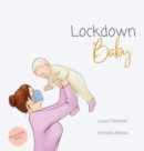 Image for Lockdown Baby (Mother and Baby Version)