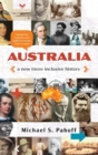 Image for Australia - A New More Inclusive History : Highlighting neglected and forgotten stories from our past