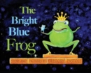 Image for The Bright Blue Frog