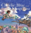 Image for The Adventures of Charlie, Blue and Larry Lamp Post