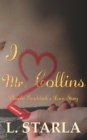 Image for I Heart Mr. Collins