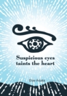 Image for Suspicious Eyes Taints The Heart