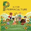 Image for P is for Permaculture