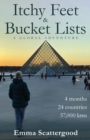 Image for Itchy Feet &amp; Bucket Lists : A Global Adventure