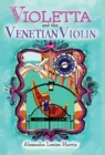 Image for Violetta and the Venetian Violin