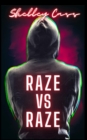 Image for Raze vs Raze: Book four in the Raze Warfare series