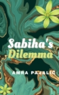 Image for Sabiha&#39;s Dilemma