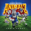 Image for ANIMALZ - Sports Edition : An alphabet book of animals and sports