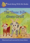 Image for The Three Billy Goats Gruff : Illustrated and narrated by Jenny Baker