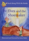 Image for Elves and the Shoemaker : Illustrated and Narrated by Jenny Baker