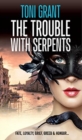 Image for The Trouble with Serpents