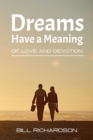 Image for Dreams Have A Meaning : Of Love And Devotion