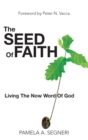 Image for Seed Of Faith - Living The Now Word Of God