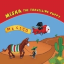 Image for Misha The Travelling Puppy Mexico : Mexico