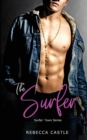 Image for The Surfer : An Enemies to Lovers Romance