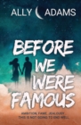Image for Before We Were Famous