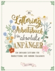 Image for Das Lettering Arbeitsbuch f?r absolute Anf?nger
