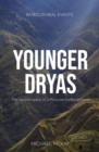 Image for Younger Dryas: The spirited quest of a Peruvian hunter-gatherer