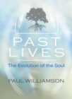 Image for Past Lives : The Evolution of the Soul