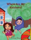 Image for Where Are My Knickers?