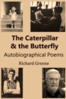 Image for The Caterpillar and the Butterfly : Autobiographical Poems