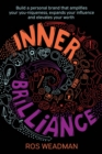 Image for Inner Brilliance: Build a personal brand that amplifies your you-niqueness, expands your influence and elevates your worth