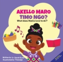 Image for Akello Maro Timo Ngo? What does Akello love to do?
