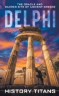 Image for Delphi : The Oracle and Sacred Site of Ancient Greece