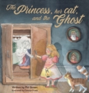 Image for The Princess, her Cat, and the Ghost