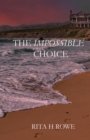 Image for The Impossible Choice