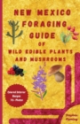 Image for New Mexico Foraging Guide of Wild Edible Plants and Mushrooms