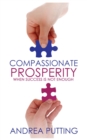 Image for Compassionate Prosperity : When Success Is Not Enough