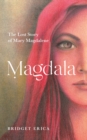 Image for Magdala: The Lost Story of Mary Magdalene