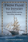 Image for From Fame to Infamy : Captain Forbes and the Loss of the Schomberg