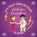 Image for It&#39;s That Time of Year! Raksha Bandhan is Here!