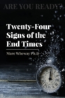 Image for Twenty-Four Signs of the End Times